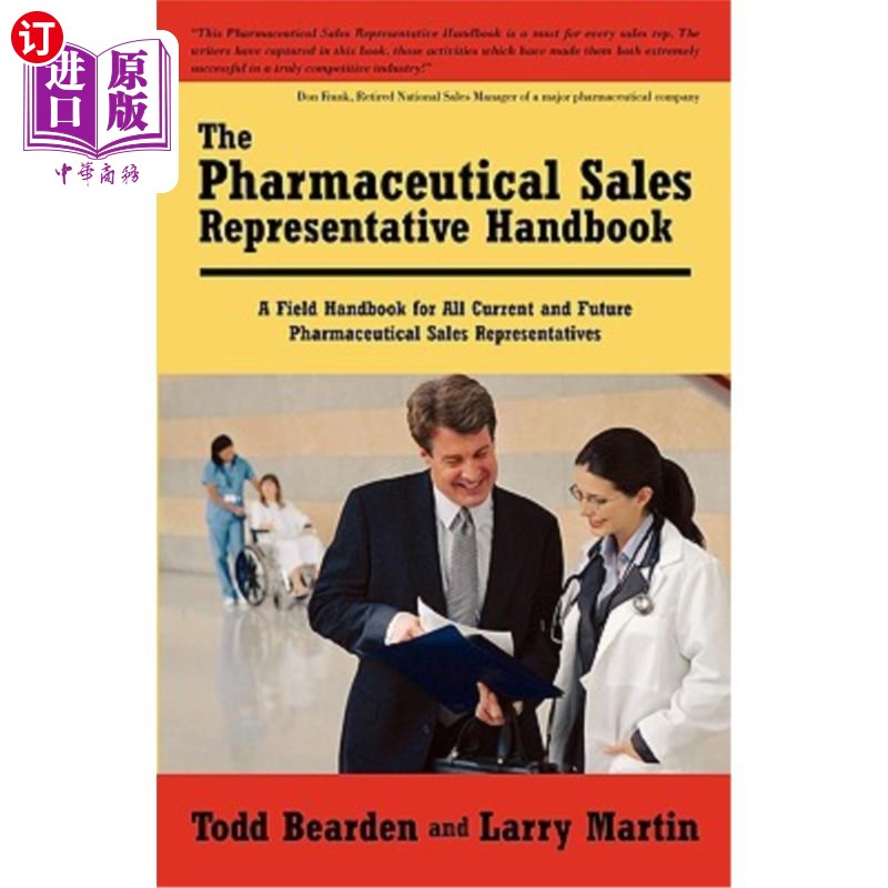 海外直订医药图书The Pharmaceutical Sales Representative Handbook: A Field Handbook for All Curre 药品销售代表手册：
