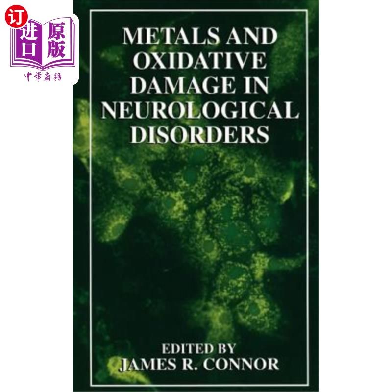 海外直订医药图书Metals and Oxidative Damage in Neurological Disorders 金属与神经系统疾病中的氧化损伤