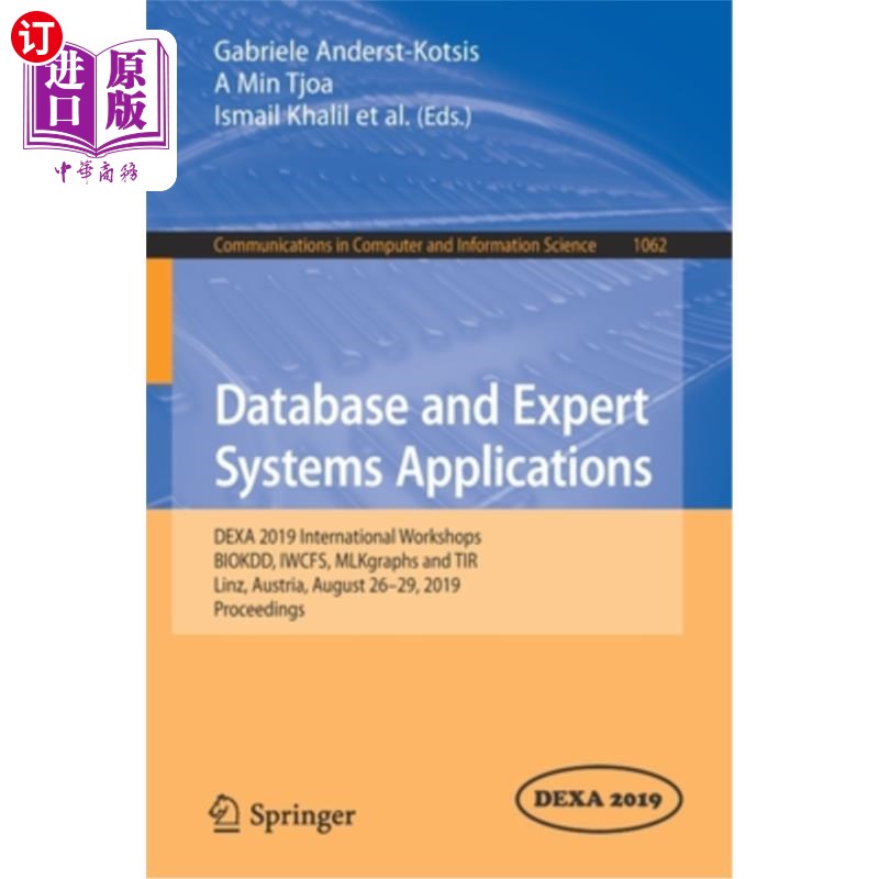 海外直订Database and Expert Systems Applications: Dexa 2019 International Workshops Biok 数据库和专家系统应用：Dexa