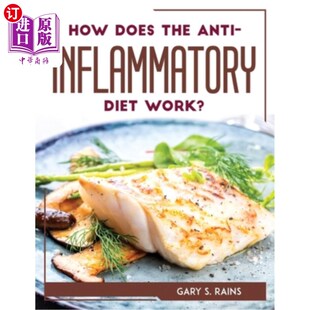 Anti Inflammatory Diet 海外直订医药图书How 抗炎饮食是如何起作用 the Work? Does