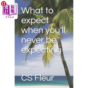 当你永远不会期待 你会期待什么 when never expect you 时候 海外直订What expecting
