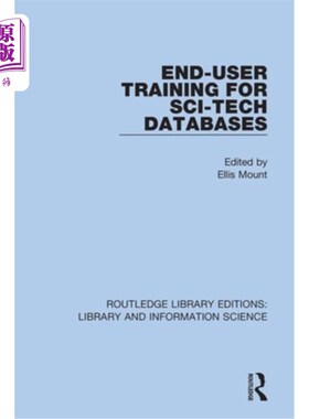 海外直订End-User Training for Sci-Tech Databases 科技数据库最终用户培训