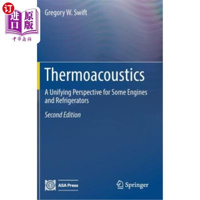 海外直订Thermoacoustics: A Unifying Perspective for Some Engines and Refrigerators