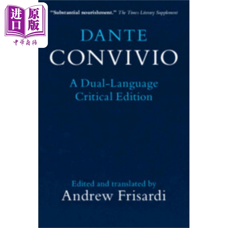 但丁 飨晏篇 意英双语评论版 Dante: Convivio A Dual Language Critical Edition 英文原版 Dante Alighieri【中商原版】