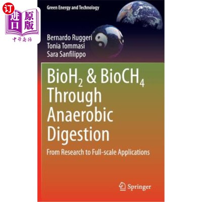 海外直订Bioh2 & Bioch4 Through Anaerobic Digestion: From Research to Full-Scale Applicat 通过厌氧消化的BioH2和Bi