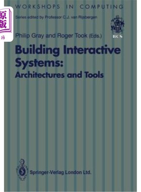 海外直订Building Interactive Systems: Architectures and Tools 构建交互系统：架构和工具
