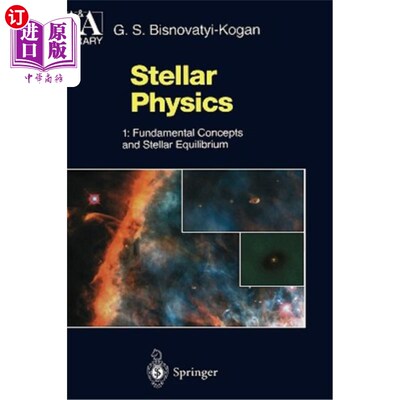海外直订Stellar Physics: 1: Fundamental Concepts and Stellar Equilibrium 恒星物理学：1：基本概念和恒星平衡