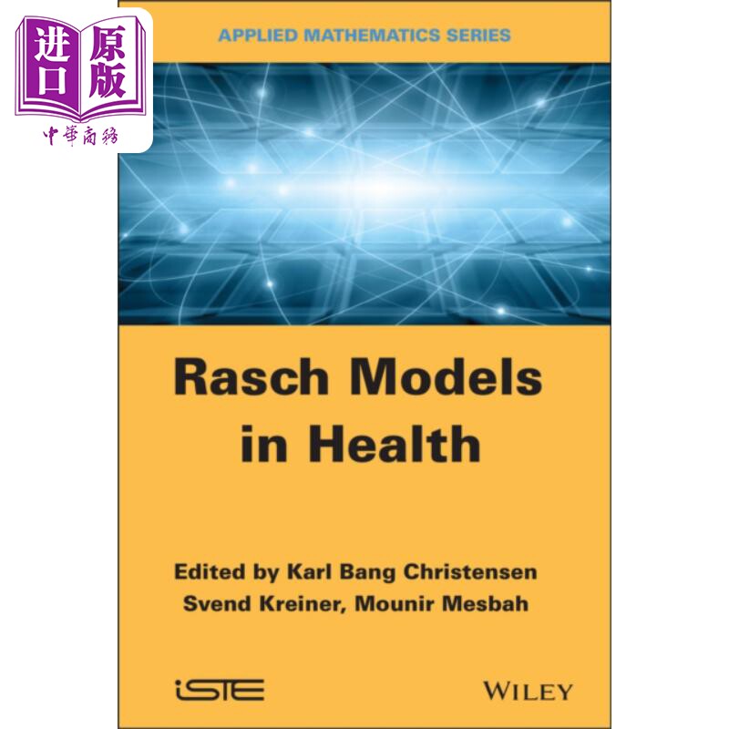 保健科学用Rasch相关模型与方法 英文原版 Rasch Related Models And Methods For Health Science K B Christensen【中商原?