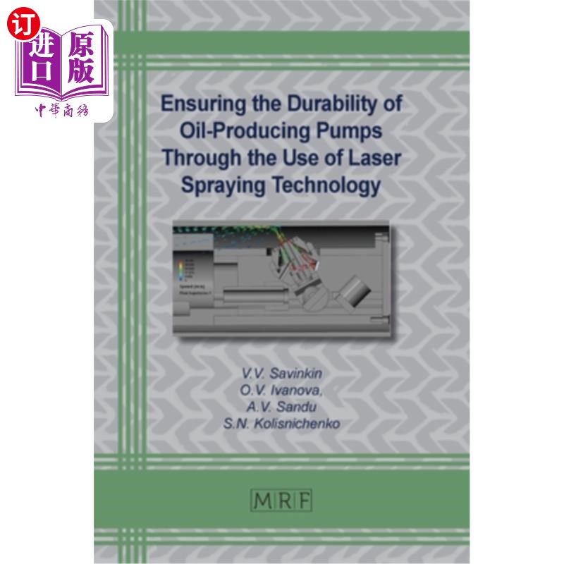 海外直订Ensuring the Durability of Oil-Producing Pumps Through the Use of Laser Spraying 利用激光喷涂技术保证采油泵