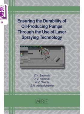 海外直订Ensuring the Durability of Oil-Producing Pumps Through the Use of Laser Spraying 利用激光喷涂技术保证采油泵