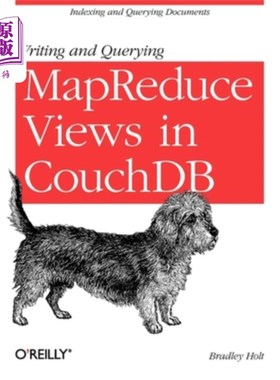 海外直订Writing and Querying Mapreduce Views in Couchdb: Tools for Data Analysts 在Couchdb中编写和查询Mapr