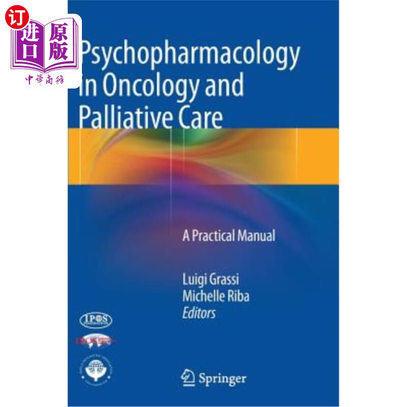 海外直订医药图书Psychopharmacology in Oncology and Palliative Care: A Practical Manual 肿瘤学和姑息治疗中的精神药理