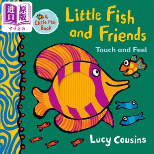 and Feel Touch Little 小鱼儿与朋友 触摸图画书 4岁 儿童动物绘本 Friends 进口 英文原版 中商原版 触摸书 Fish