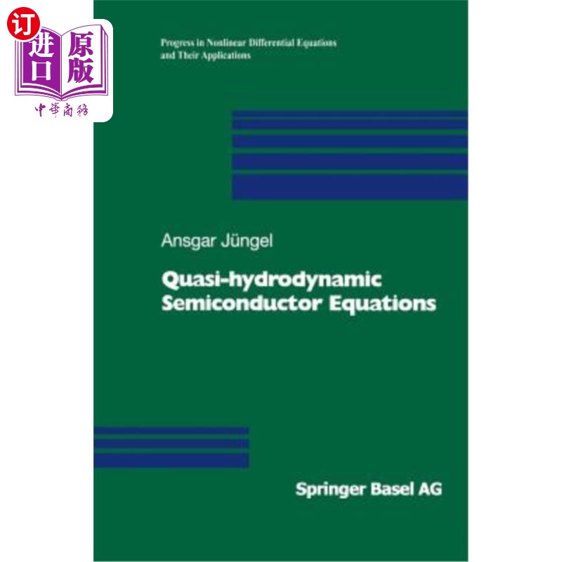 海外直订Quasi-Hydrodynamic Semiconductor Equations准流体动力学半导体方程