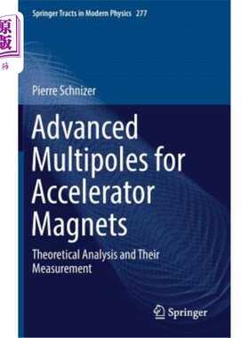 海外直订Advanced Multipoles for Accelerator Magnets: Theoretical Analysis and Their Meas 器磁铁用先进多极子的理