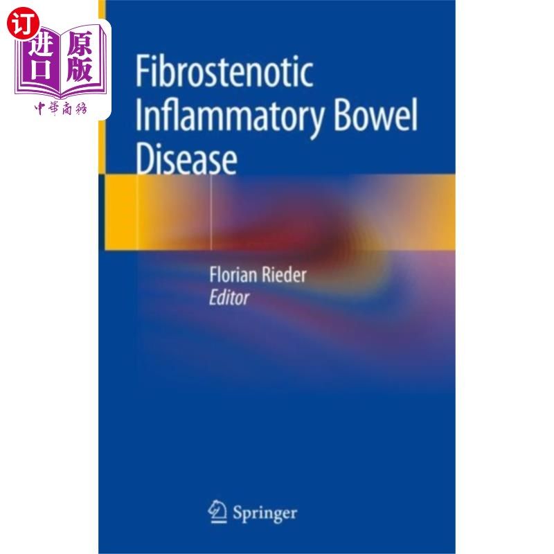 海外直订医药图书Fibrostenotic Inflammatory Bowel Disease 纤维狭窄性炎症性肠病