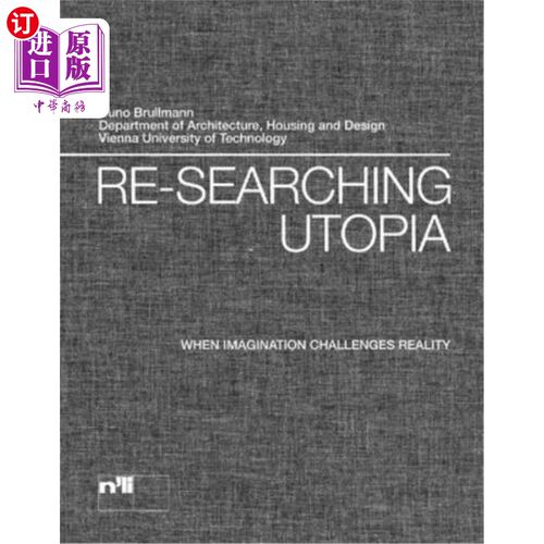 海外直订Re-Searching Utopia: When Imagination Challenges Reality 重新寻找乌托邦:当想象挑战现实