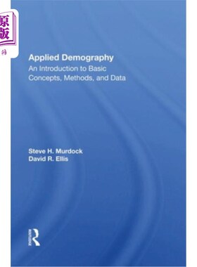 海外直订Applied Demography: An Introduction to Basic Concepts, Methods, and Data 应用人口学:基本概念、方法和数据导