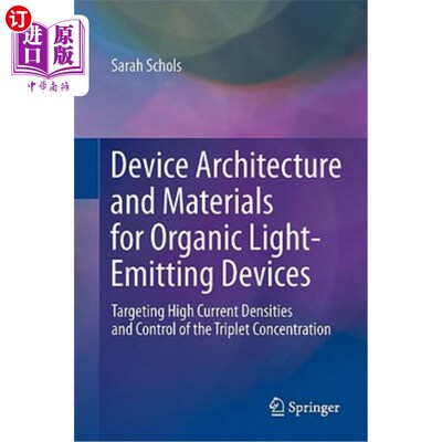 海外直订Device Architecture and Materials for Organic Light-Emitting Devices: Targeting  有机发光器件的器件结构和材