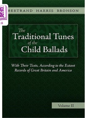 海外直订The Traditional Tunes of the Child Ballads, Vol 2 儿童歌谣的传统曲调，第2卷