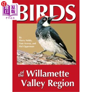 海外直订Birds of the Willamette Valley Region 威拉米特山谷地区的鸟类