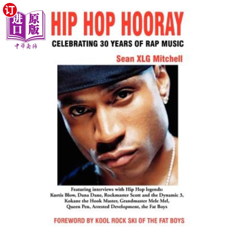 海外直订Hip Hop Hooray: Celebrating 30 Years of Rap Music 嘻哈音乐:庆祝30年的说唱音乐