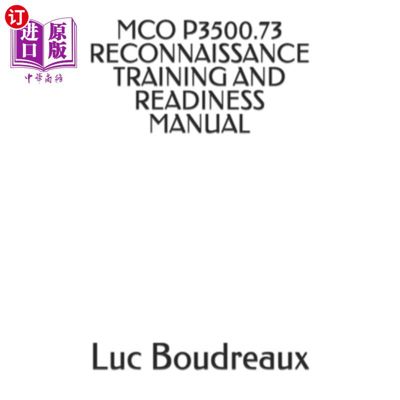 海外直订McO P3500.73 Reconnaissance Training and Readiness Manual McO P3500.73侦察训练和准备手册
