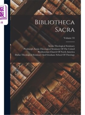 海外直订Bibliotheca Sacra; Volume 34 藏书骶骨;卷34