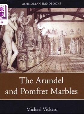 海外直订Arundel and Pomfret Marbles 阿伦德尔和庞弗雷特大理石