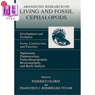 海外直订Advancing Research on Living and Fossil Cephalopods: Development and Evolution F 头足类生物与化石研究进展: