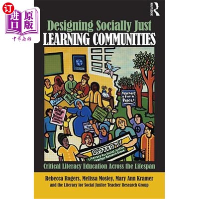 海外直订Designing Socially Just Learning Communities: Critical Literacy Education across 设计社会公正的学习社区:贯