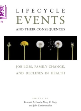 海外直订Lifecycle Events and Their Consequences: Job Loss, Family Change, and Declines i 生命周期事件及其后果：失业