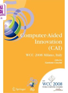 海外直订Computer-Aided Innovation (Cai): Ifip 20th World Computer Congress, Proceedings  计算机辅助创新(Ca