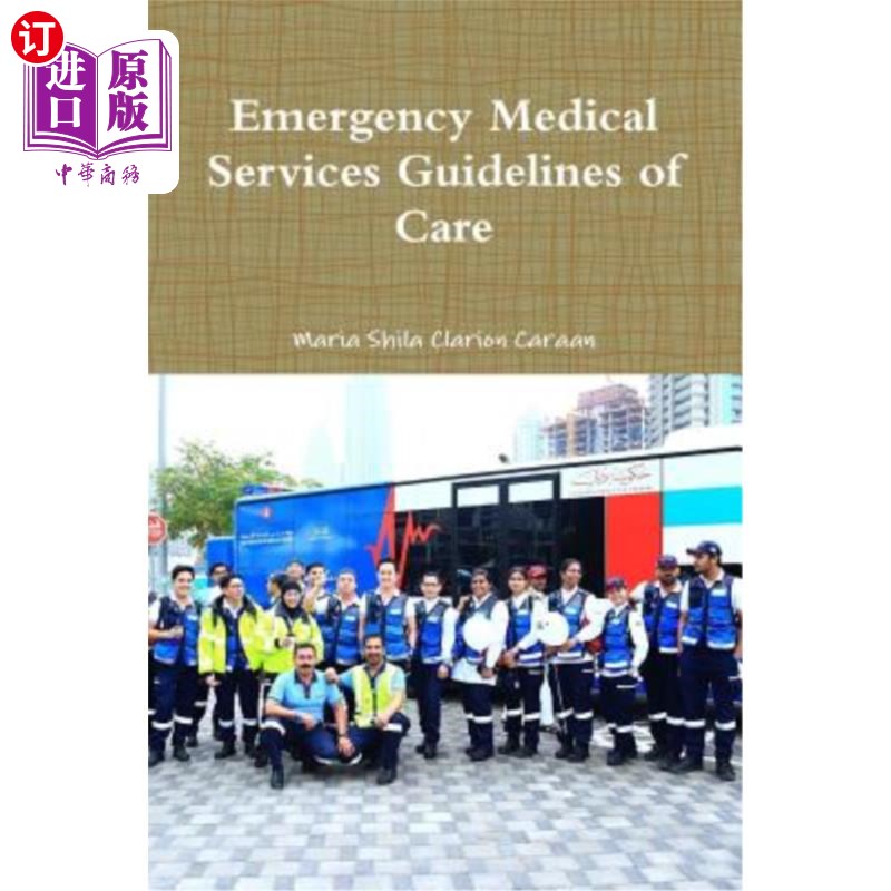 海外直订Emergency Medical Services Guidelines of Care 紧急医疗服务护理指南