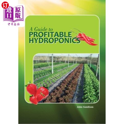 海外直订A Guide to Profitable Hydroponics 有利可图的水培法指南