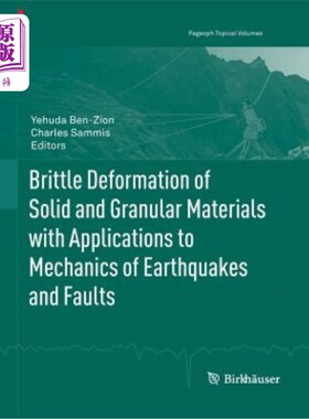 海外直订Brittle Deformation of Solid and Granular Materials with Applications to Mechani 固体和颗粒材料的脆性变形及