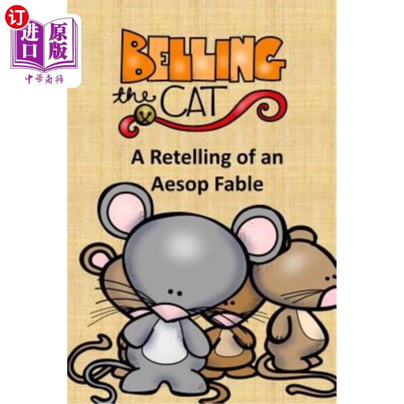 海外直订Belling the Cat a Retelling of an Aesop Fable 给猫上铃铛重述伊索寓言