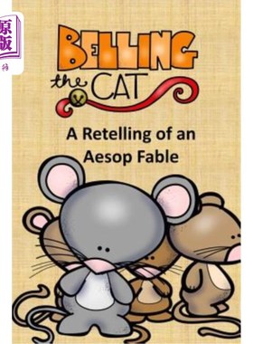 海外直订Belling the Cat a Retelling of an Aesop Fable 给猫上铃铛重述伊索寓言