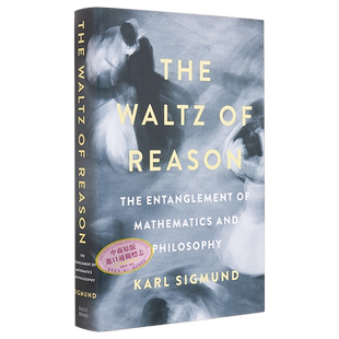 现货 理性的华尔兹 数学与哲学的纠缠 The Waltz of Reason 英文原版 Karl Sigmund 哲学史 社科哲学【中商原版】