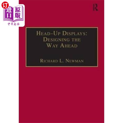 海外直订Head-Up Displays: Designing the Way Ahead 平视显示器:设计未来之路