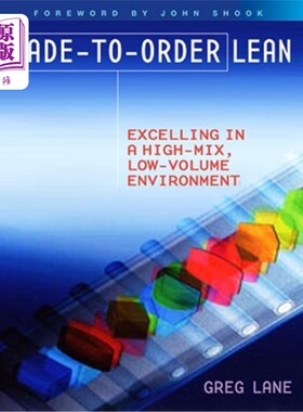 海外直订Made-To-Order Lean: Excelling in a High-Mix, Low-Volume Environment 定制精益：在高混合、低体积环境中表现出
