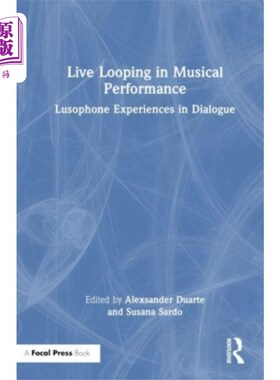 海外直订Live Looping in Musical Performance 音乐表演中的现场循环
