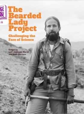海外直订The Bearded Lady Project: Challenging the Face of Science 大胡子女士项目:挑战科学的面貌