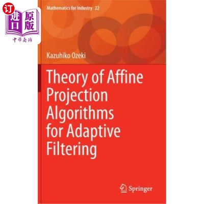 海外直订Theory of Affine Projection Algorithms for Adaptive Filtering 自适应滤波的仿射投影算法理论