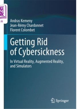 海外直订Getting Rid of Cybersickness: In Virtual Reality, Augmented Reality, and Simulat 摆脱病：在虚拟现实、增