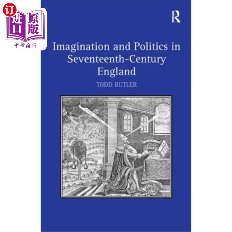 海外直订Imagination and Politics in Seventeenth-Century England 17世纪英国的想象与政治