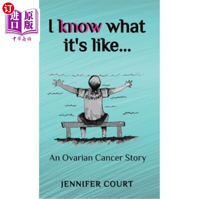 海外直订医药图书I Know What it's Like: An ovarian cancer story 我知道它是什么样子的：一个卵巢癌的故事