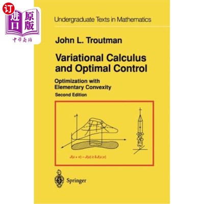 海外直订Variational Calculus and Optimal Control: Optimization with Elementary Convexity 变分法与最优控制：初等凸性优化