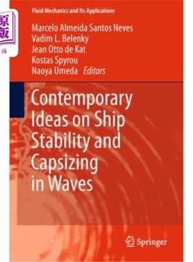 海外直订Contemporary Ideas on Ship Stability and Capsizing in Waves 关于船舶稳性和波浪倾覆的当代观点