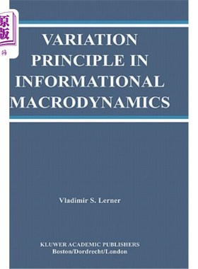 海外直订Variation Principle in Informational Macrodynamics 信息宏观动力学中的变异原理